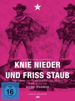 Knie nieder und friss Staub